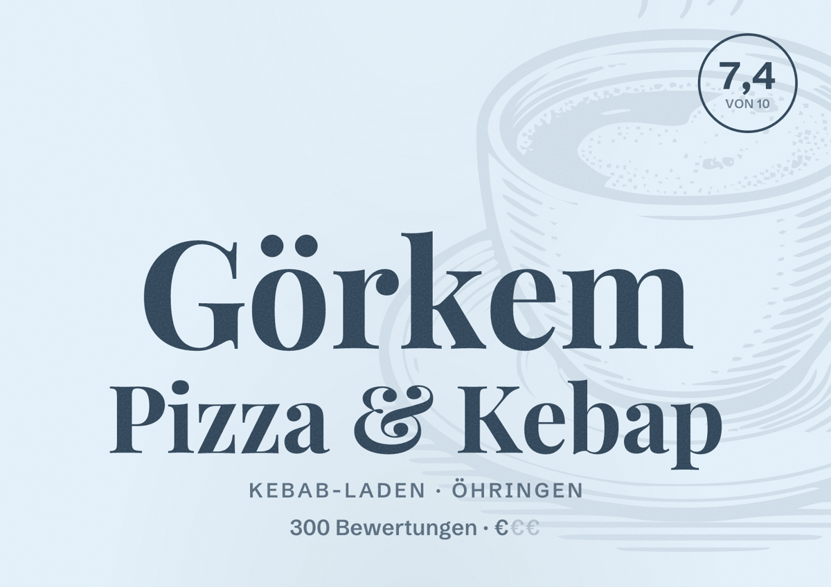 Illustriertes Poster von Görkem Pizza & Kebap, Kebab-Laden in Öhringen: Bewertung 7,4 von 10 aus 300 Bewertungen, Preisniveau €
