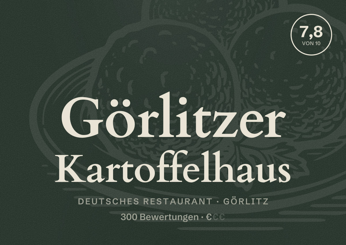 Illustriertes Poster von Görlitzer Kartoffelhaus, Deutsches Restaurant in Görlitz: Bewertung 7,8 von 10 aus 300 Bewertungen, Preisniveau €