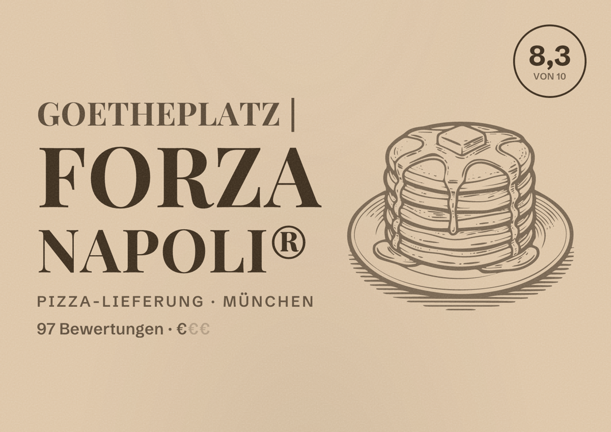 Illustriertes Poster von Goetheplatz | Forza Napoli®, Pizza-Lieferung in München: Bewertung 8,3 von 10 aus 97 Bewertungen, Preisniveau €