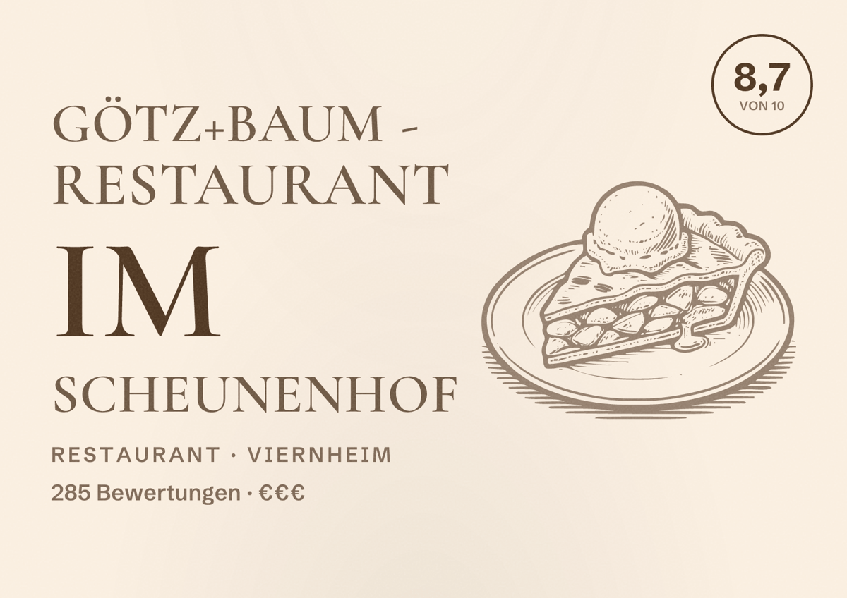 Illustriertes Poster von Götz+Baum - Restaurant im Scheunenhof, Restaurant in Viernheim: Bewertung 8,7 von 10 aus 285 Bewertungen, Preisniveau €€€