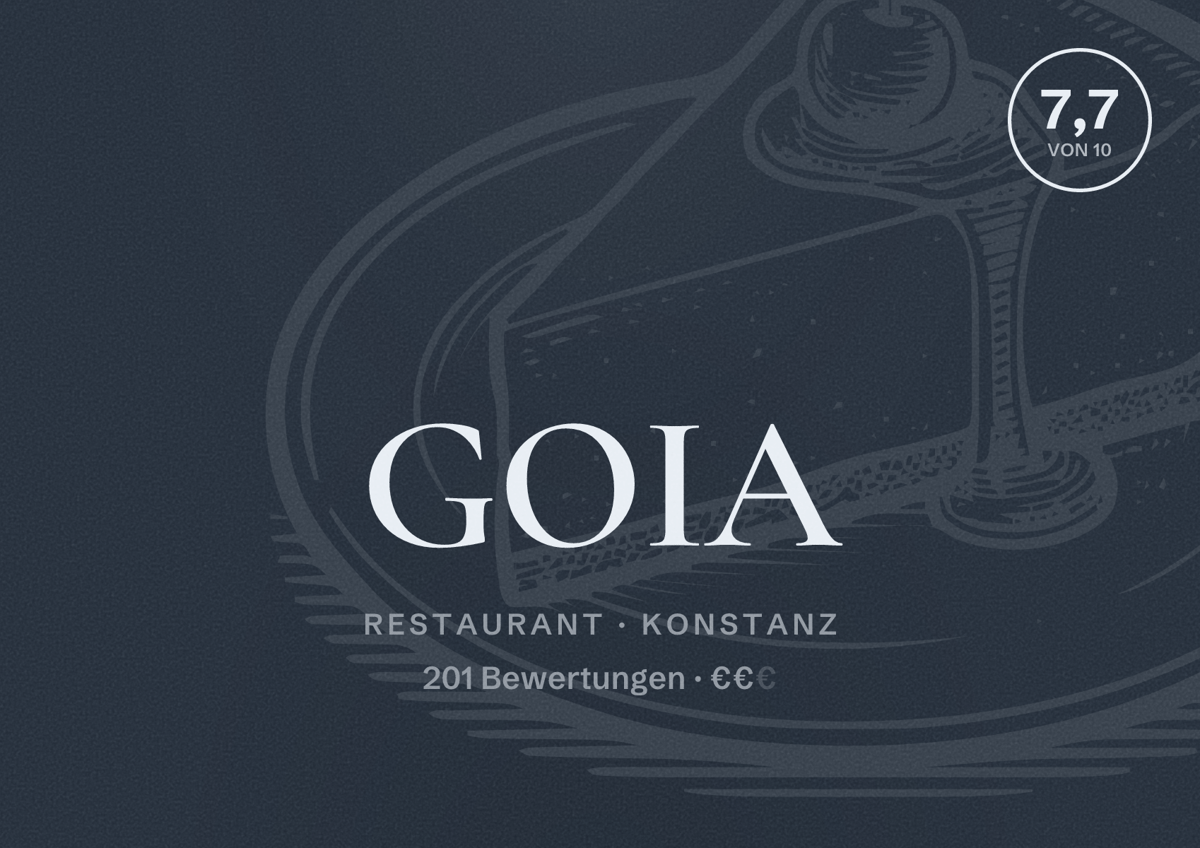 Illustriertes Poster von GOIA, Restaurant in Konstanz: Bewertung 7,7 von 10 aus 201 Bewertungen, Preisniveau €€