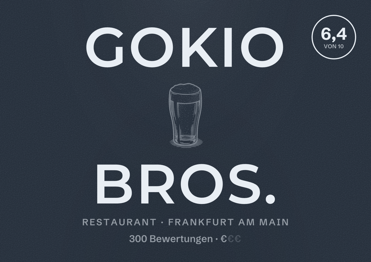 Illustriertes Poster von GOKIO Bros., Restaurant in Frankfurt am Main: Bewertung 6,4 von 10 aus 300 Bewertungen, Preisniveau €