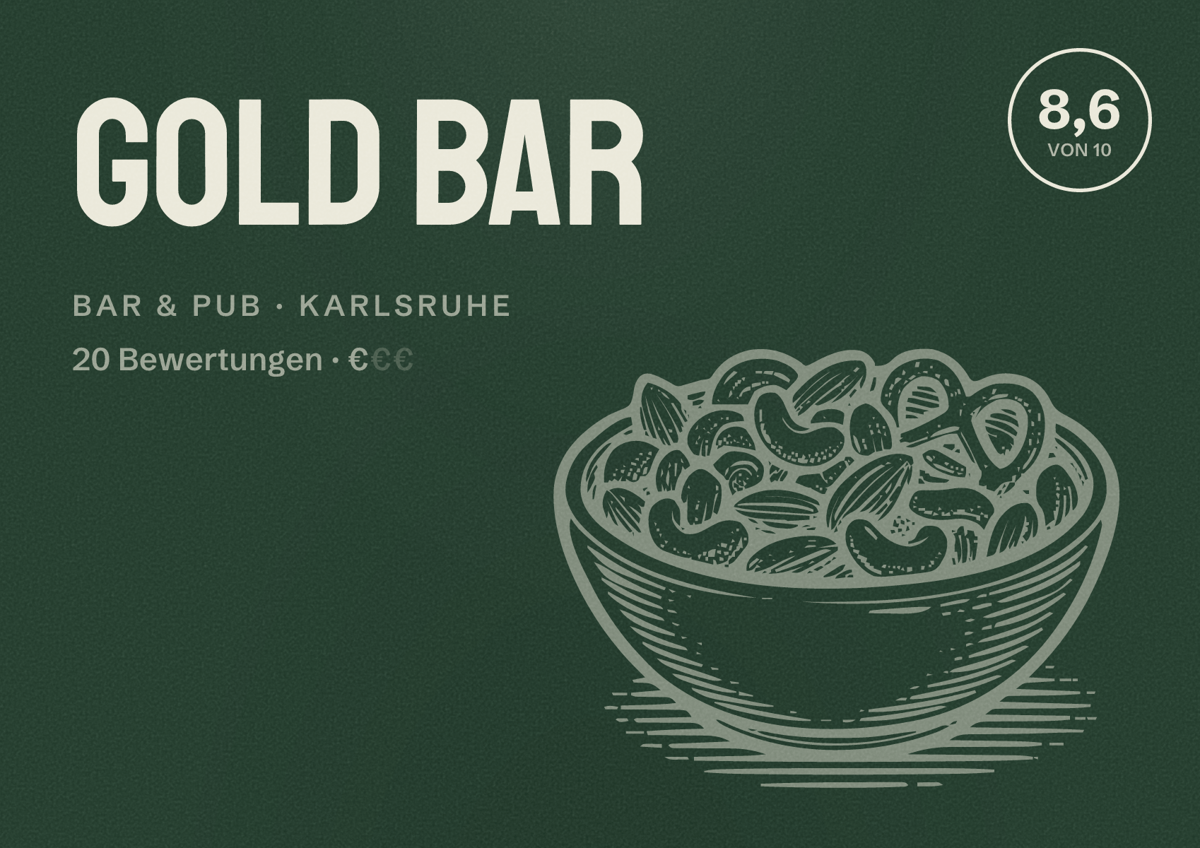 Illustriertes Poster von Gold Bar, Bar & Pub in Karlsruhe: Bewertung 8,6 von 10 aus 20 Bewertungen, Preisniveau €