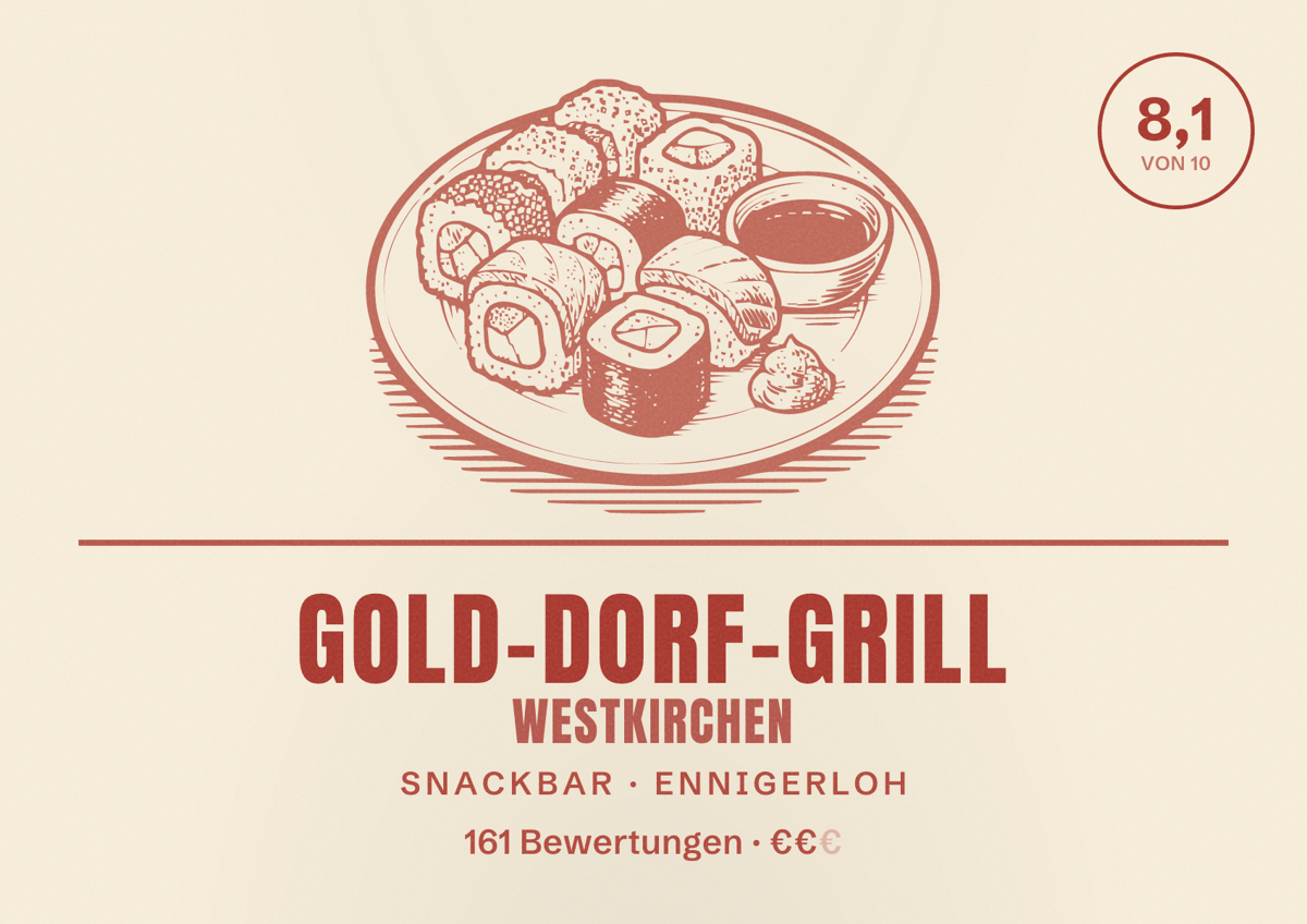 Illustriertes Poster von Gold-Dorf-Grill Westkirchen, Snackbar in Ennigerloh: Bewertung 8,1 von 10 aus 161 Bewertungen, Preisniveau €€