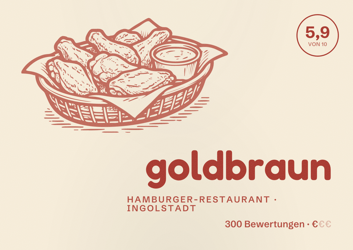Illustriertes Poster von goldbraun, Hamburger-Restaurant in Ingolstadt: Bewertung 5,9 von 10 aus 300 Bewertungen, Preisniveau €