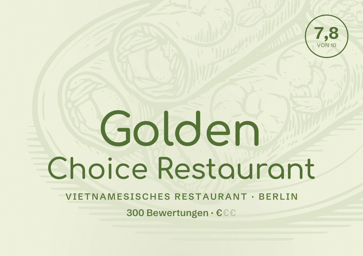 Illustriertes Poster von Golden Choice Restaurant, Vietnamesisches Restaurant in Berlin: Bewertung 7,8 von 10 aus 300 Bewertungen, Preisniveau €