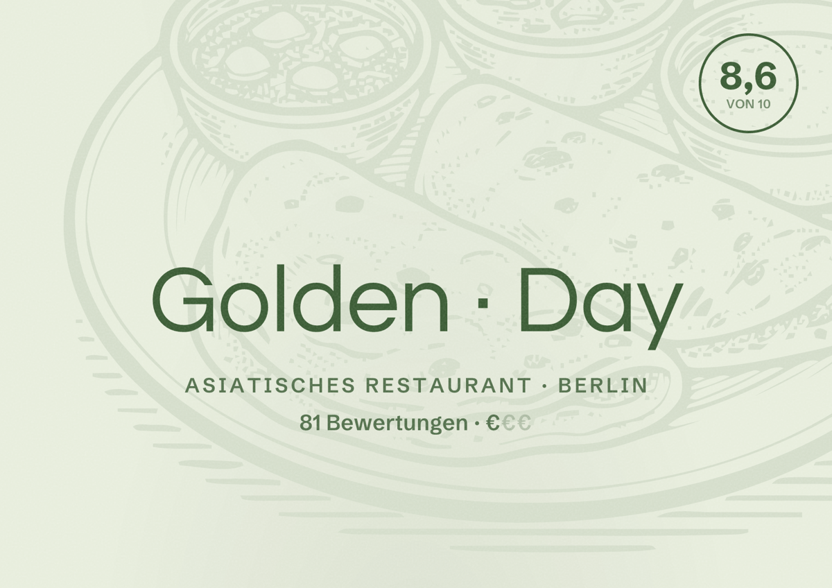 Illustriertes Poster von Golden Day, Asiatisches Restaurant in Berlin: Bewertung 8,6 von 10 aus 81 Bewertungen, Preisniveau €