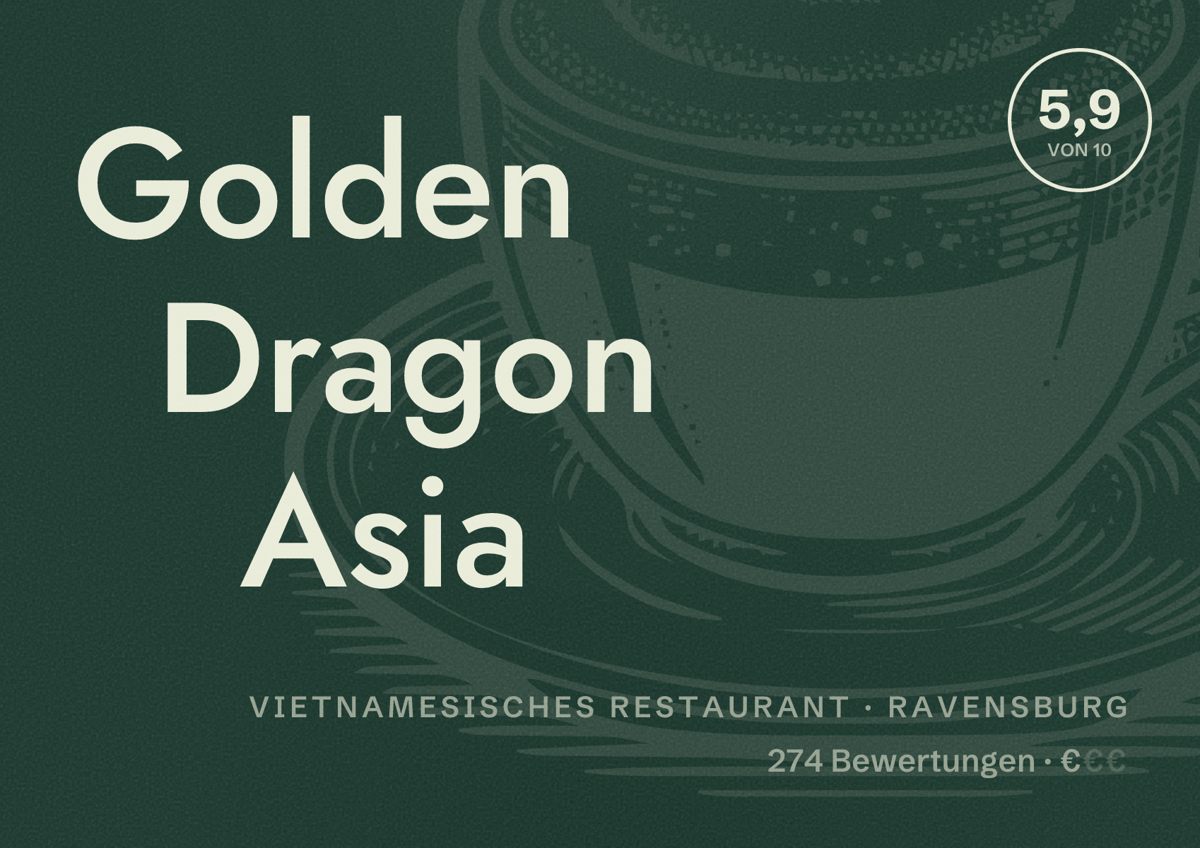 Illustriertes Poster von Golden Dragon Asia, Vietnamesisches Restaurant in Ravensburg: Bewertung 5,9 von 10 aus 274 Bewertungen, Preisniveau €