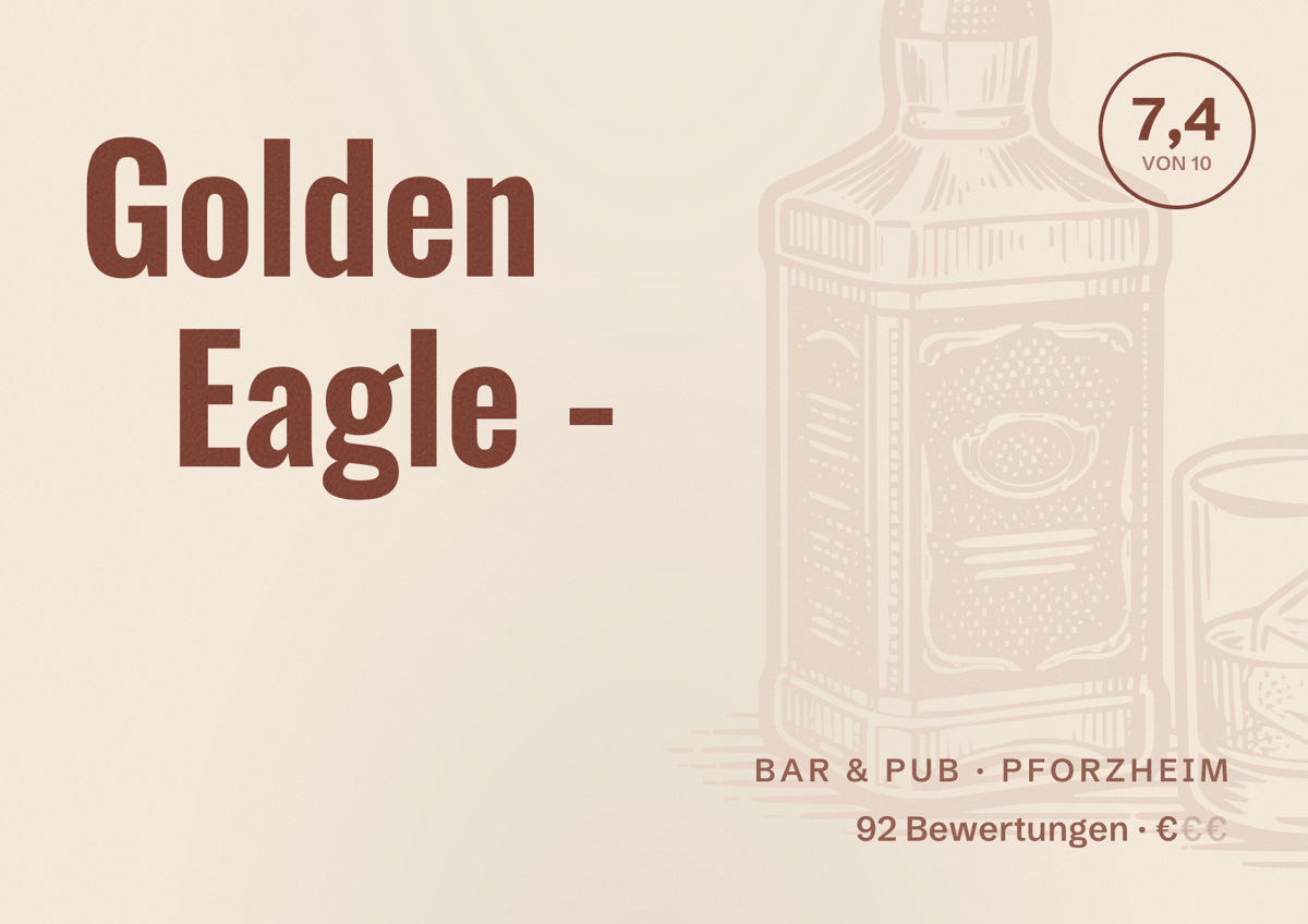 Illustriertes Poster von Golden Eagle -, Bar & Pub in Pforzheim: Bewertung 7,4 von 10 aus 92 Bewertungen, Preisniveau €