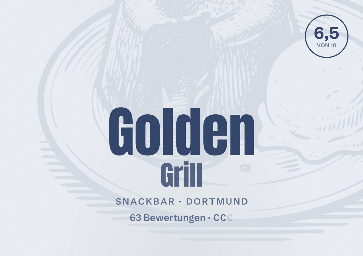 Illustriertes Poster von Golden Grill, Snackbar in Dortmund: Bewertung 6,5 von 10 aus 63 Bewertungen, Preisniveau €€