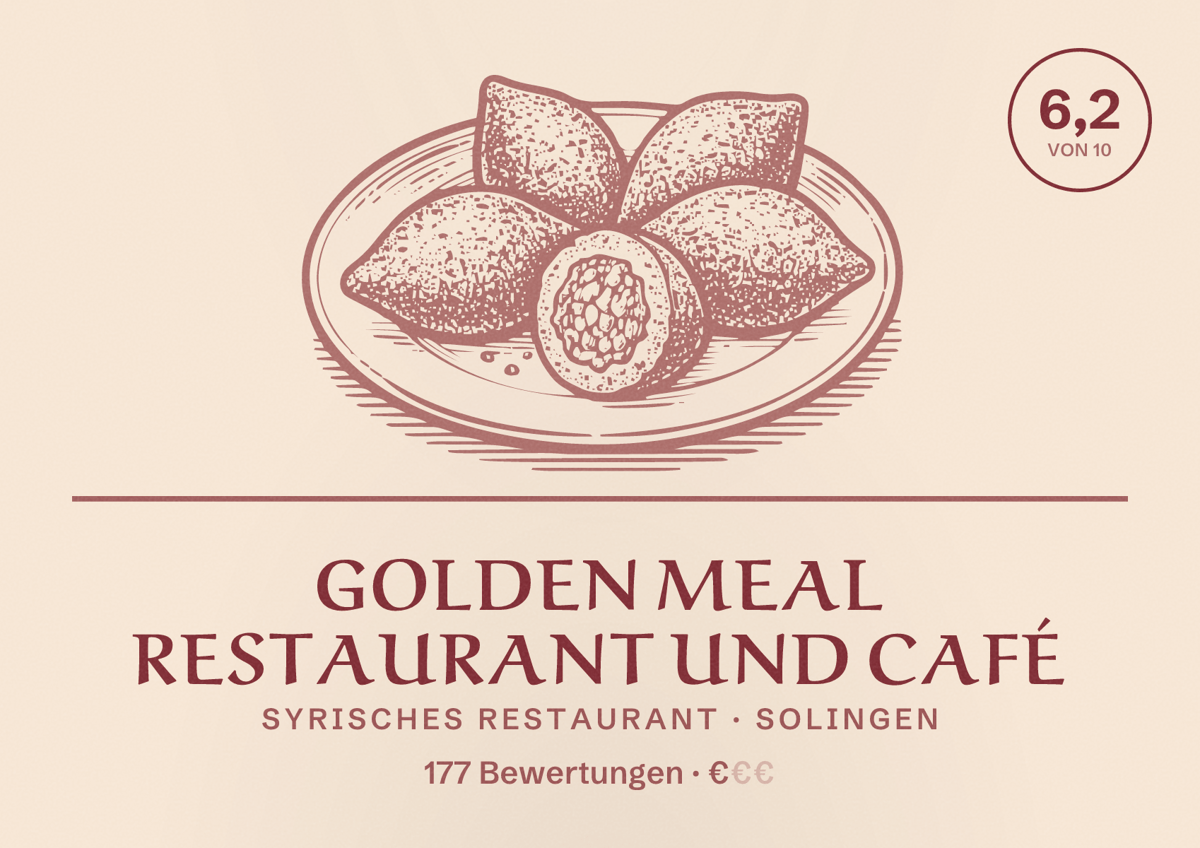 Illustriertes Poster von Golden Meal Restaurant und Café, Syrisches Restaurant in Solingen: Bewertung 6,2 von 10 aus 177 Bewertungen, Preisniveau €