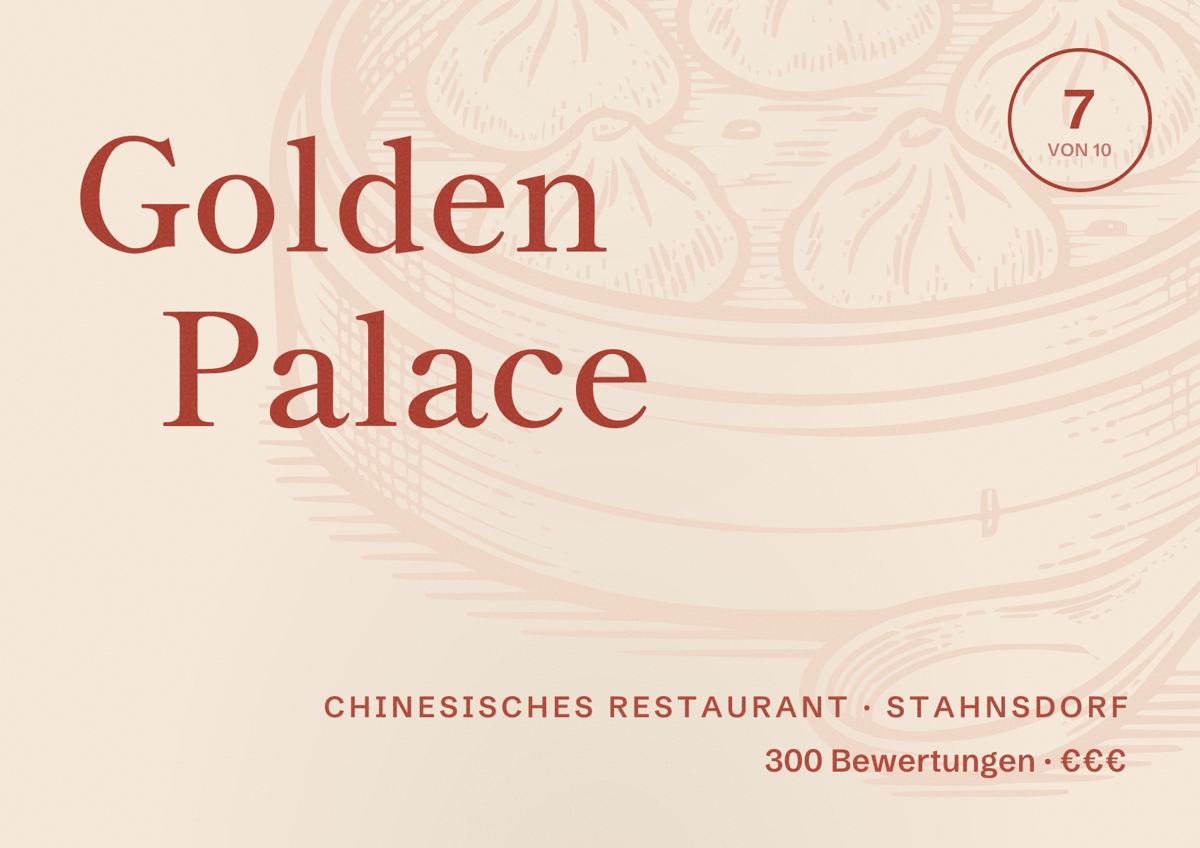 Illustriertes Poster von Golden Palace, Chinesisches Restaurant in Stahnsdorf: Bewertung 7 von 10 aus 300 Bewertungen, Preisniveau €€€
