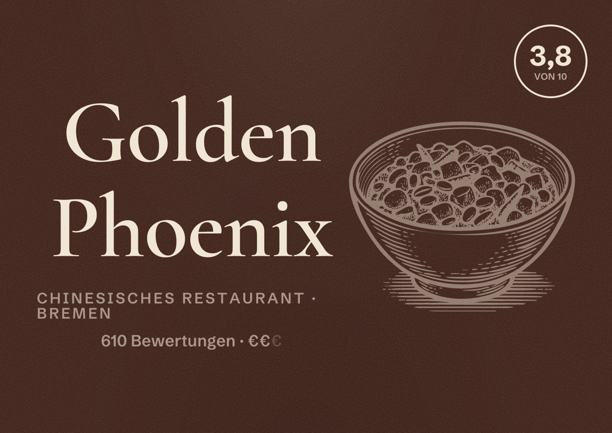 Illustriertes Poster von Golden Phoenix, Chinesisches Restaurant in Bremen: Bewertung 3,8 von 10 aus 610 Bewertungen, Preisniveau €€