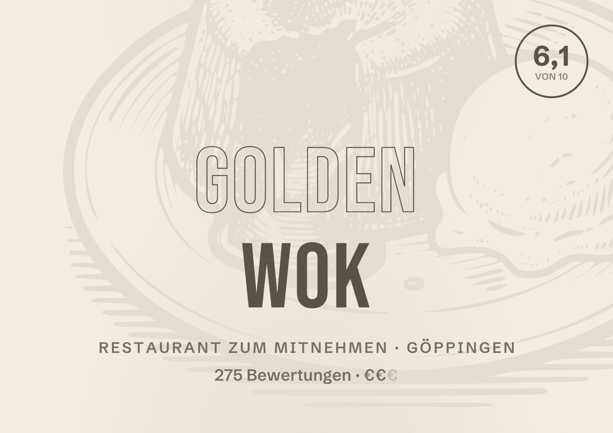 Illustriertes Poster von Golden Wok, Restaurant zum Mitnehmen in Göppingen: Bewertung 6,1 von 10 aus 275 Bewertungen, Preisniveau €€