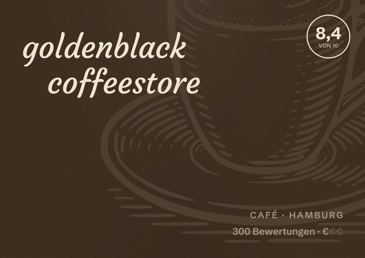 Illustriertes Poster von goldenblack coffeestore, Café in Hamburg: Bewertung 8,4 von 10 aus 300 Bewertungen, Preisniveau €