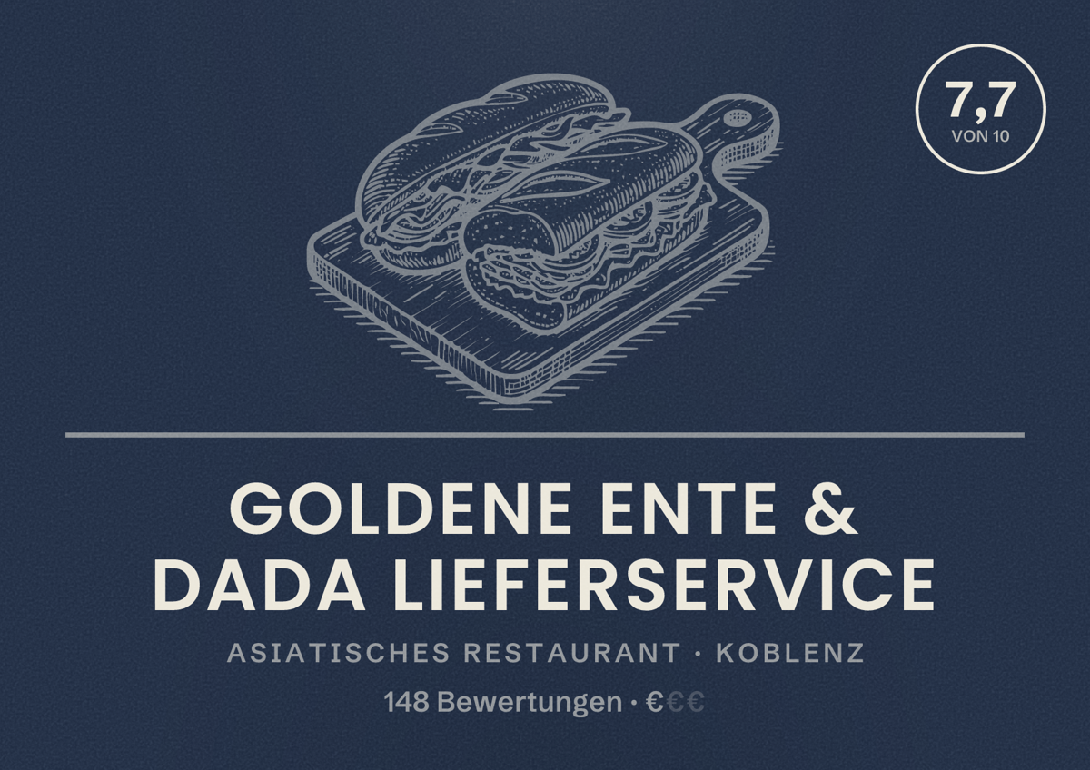 Illustriertes Poster von Goldene Ente & DaDa Lieferservice, Asiatisches Restaurant in Koblenz: Bewertung 7,7 von 10 aus 148 Bewertungen, Preisniveau €