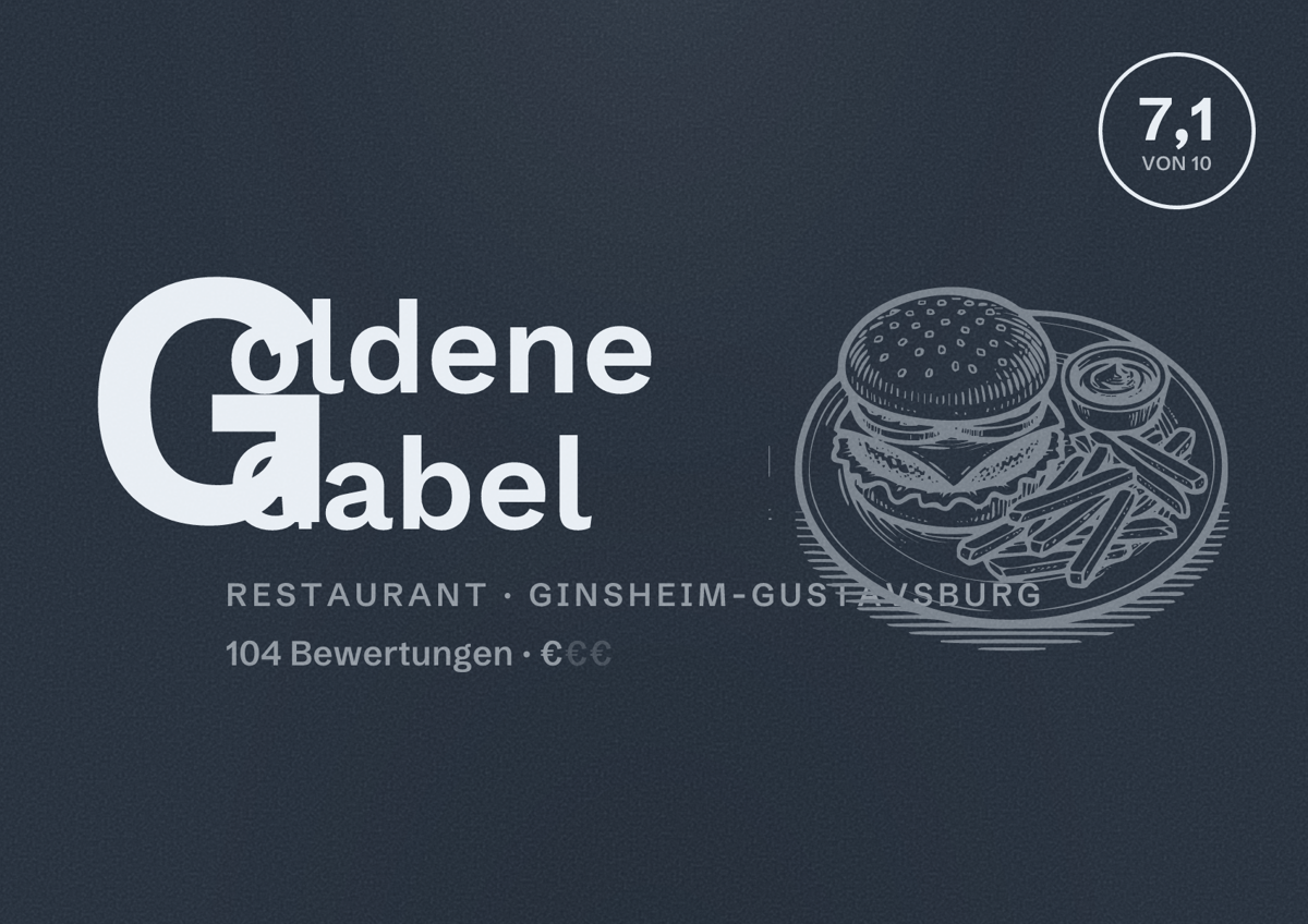 Illustriertes Poster von Goldene Gabel, Restaurant in Ginsheim-Gustavsburg: Bewertung 7,1 von 10 aus 104 Bewertungen, Preisniveau €