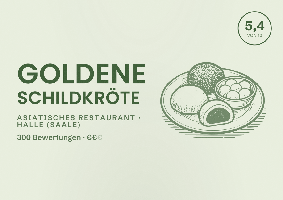 Illustriertes Poster von Goldene Schildkröte, Asiatisches Restaurant in Halle (Saale): Bewertung 5,4 von 10 aus 300 Bewertungen, Preisniveau €€