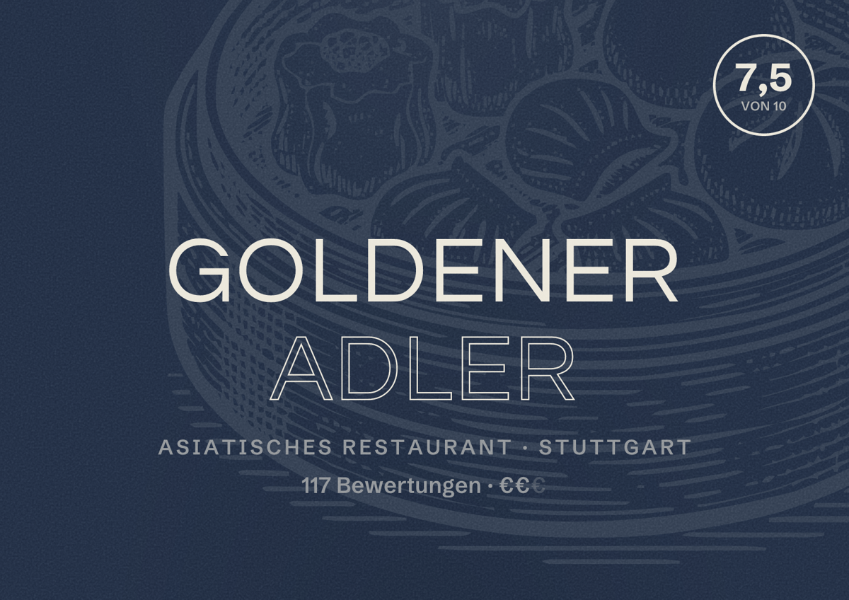 Illustriertes Poster von Goldener Adler, Asiatisches Restaurant in Stuttgart: Bewertung 7,5 von 10 aus 117 Bewertungen, Preisniveau €€