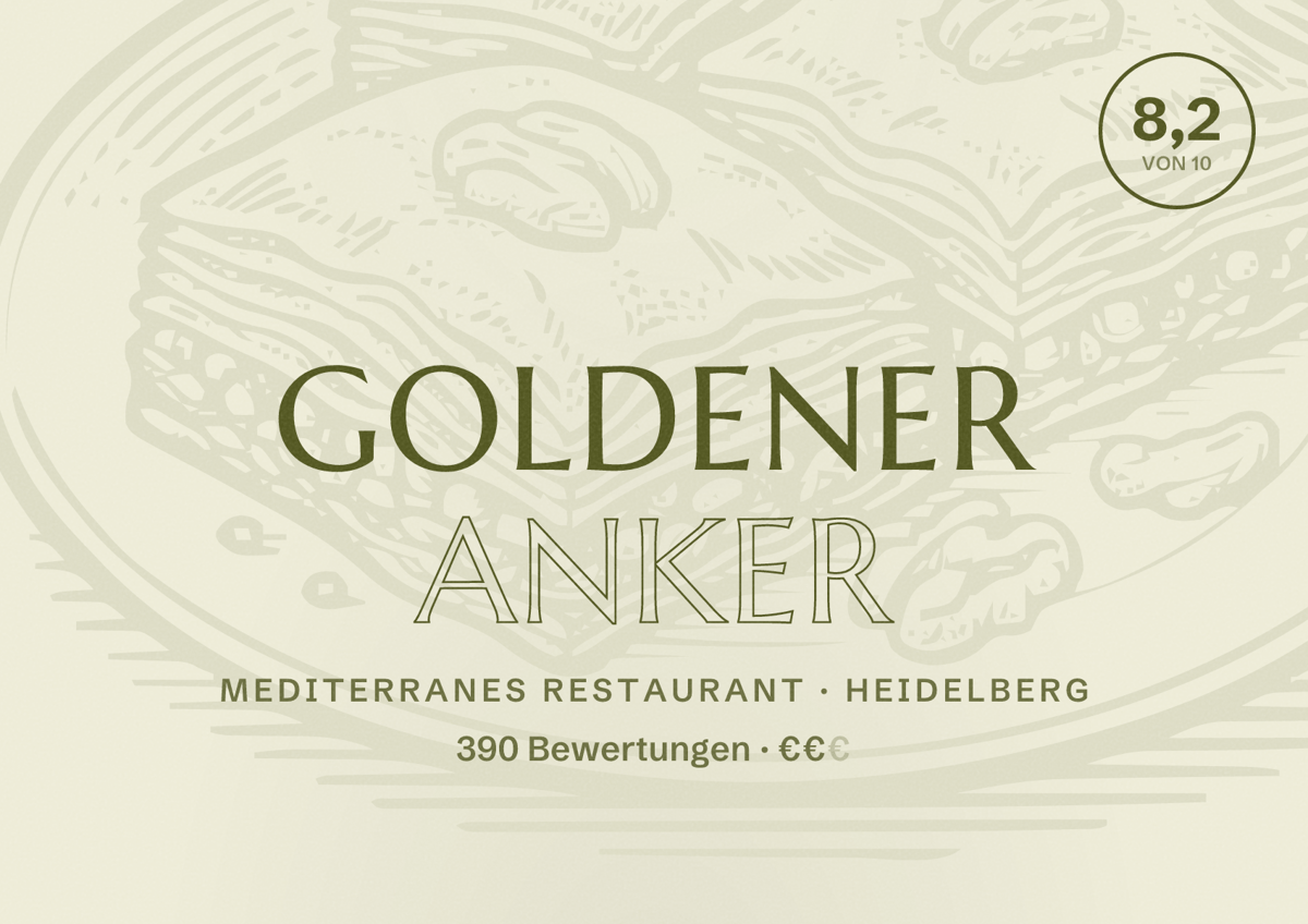 Illustriertes Poster von Goldener Anker, Mediterranes Restaurant in Heidelberg: Bewertung 8,2 von 10 aus 390 Bewertungen, Preisniveau €€