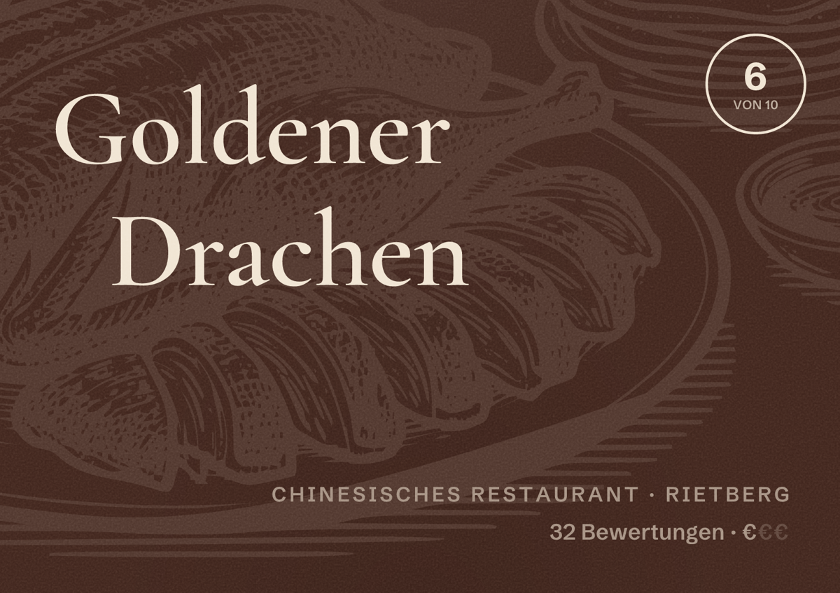 Illustriertes Poster von Goldener Drachen, Chinesisches Restaurant in Rietberg: Bewertung 6 von 10 aus 32 Bewertungen, Preisniveau €