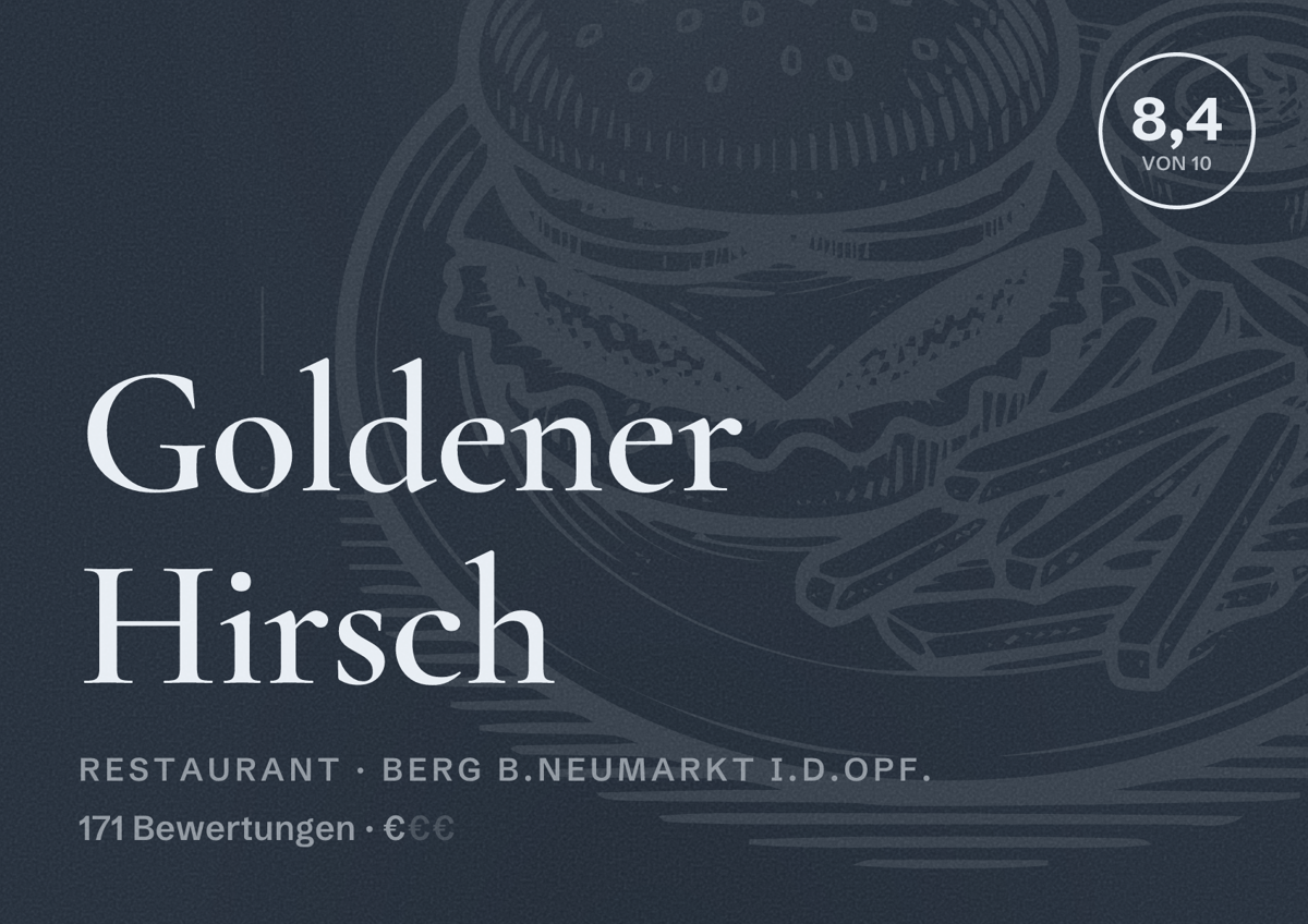 Illustriertes Poster von Goldener Hirsch, Restaurant in Berg b.Neumarkt i.d.OPf.: Bewertung 8,4 von 10 aus 171 Bewertungen, Preisniveau €