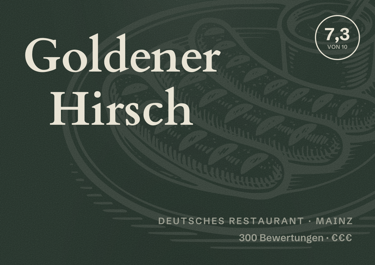 Illustriertes Poster von Goldener Hirsch, Deutsches Restaurant in Mainz: Bewertung 7,3 von 10 aus 300 Bewertungen, Preisniveau €€€