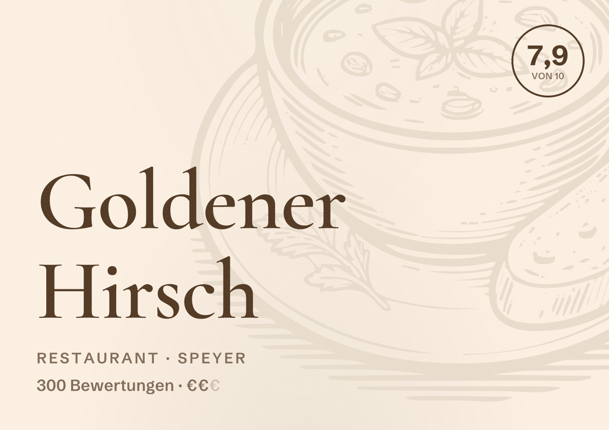 Illustriertes Poster von Goldener Hirsch, Restaurant in Speyer: Bewertung 7,9 von 10 aus 300 Bewertungen, Preisniveau €€