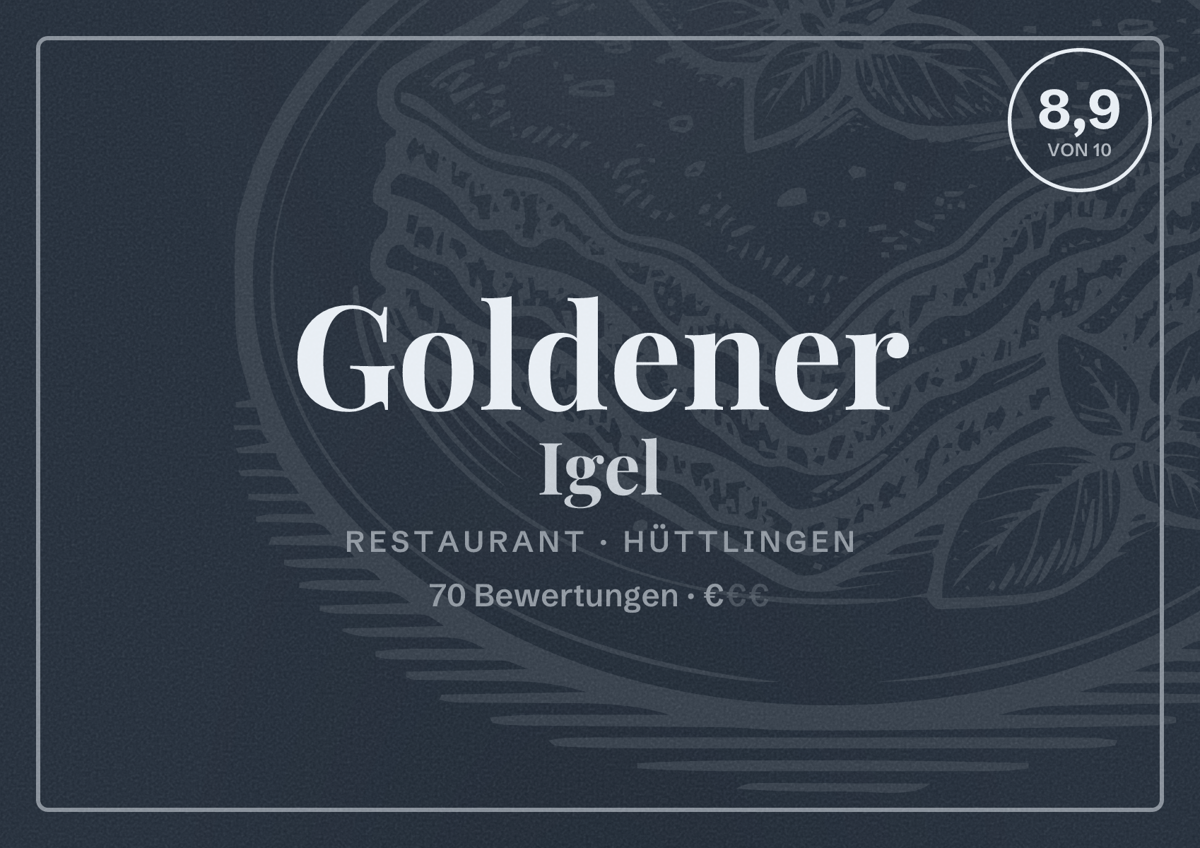 Illustriertes Poster von Goldener Igel, Restaurant in Hüttlingen: Bewertung 8,9 von 10 aus 70 Bewertungen, Preisniveau €