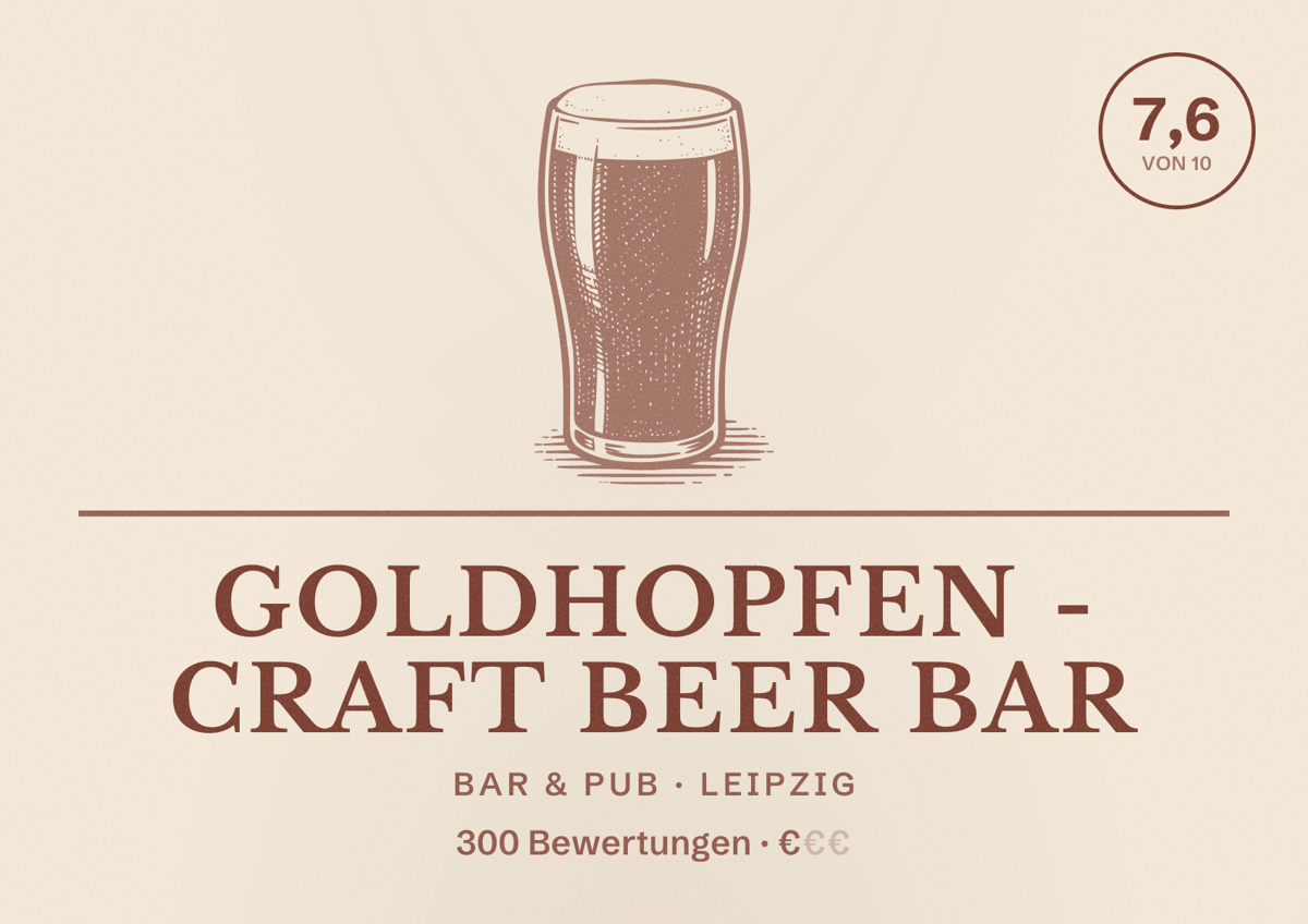 Illustriertes Poster von Goldhopfen - Craft Beer Bar, Bar & Pub in Leipzig: Bewertung 7,6 von 10 aus 300 Bewertungen, Preisniveau €