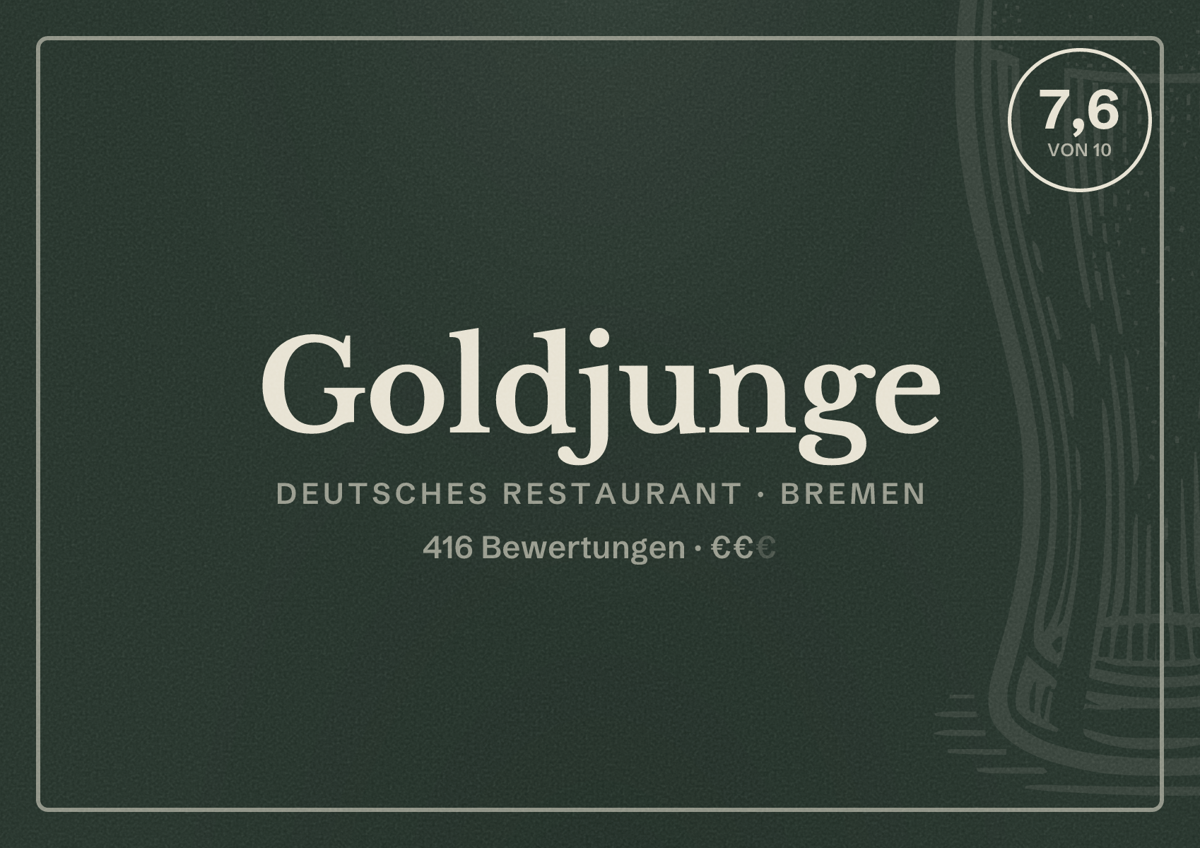Illustriertes Poster von Goldjunge, Deutsches Restaurant in Bremen: Bewertung 7,6 von 10 aus 416 Bewertungen, Preisniveau €€