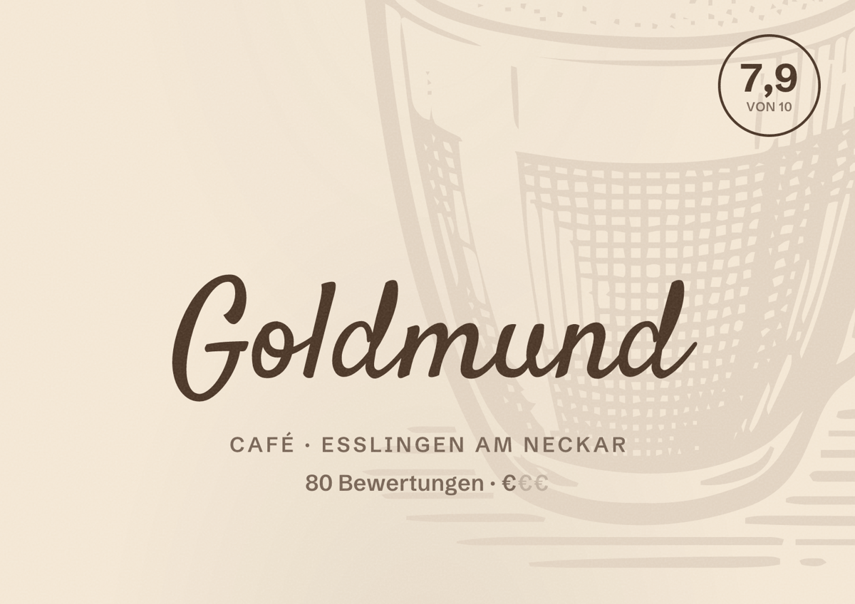 Illustriertes Poster von Goldmund, Café in Esslingen am Neckar: Bewertung 7,9 von 10 aus 80 Bewertungen, Preisniveau €