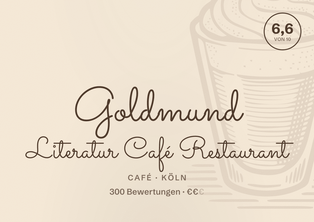 Illustriertes Poster von Goldmund Literatur Café Restaurant, Café in Köln: Bewertung 6,6 von 10 aus 300 Bewertungen, Preisniveau €€