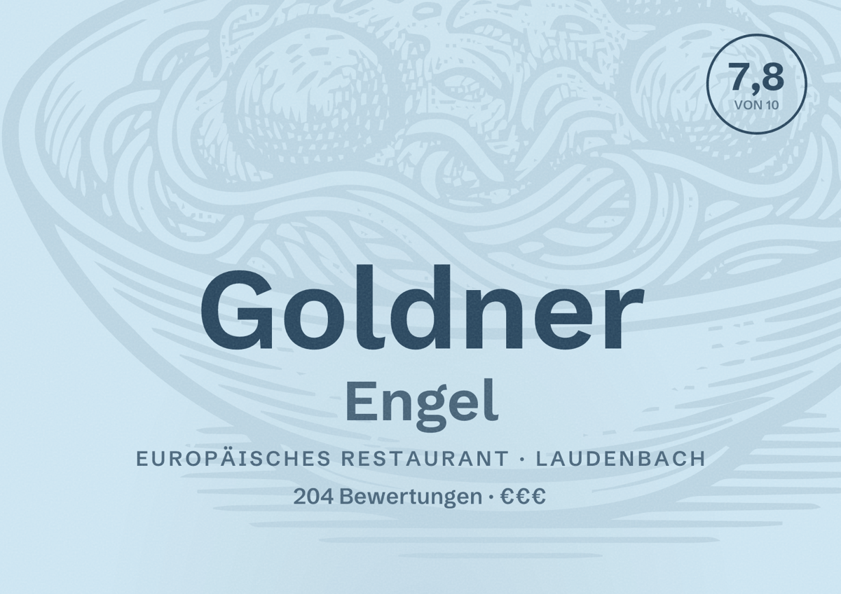 Illustriertes Poster von Goldner Engel, Europäisches Restaurant in Laudenbach: Bewertung 7,8 von 10 aus 204 Bewertungen, Preisniveau €€€