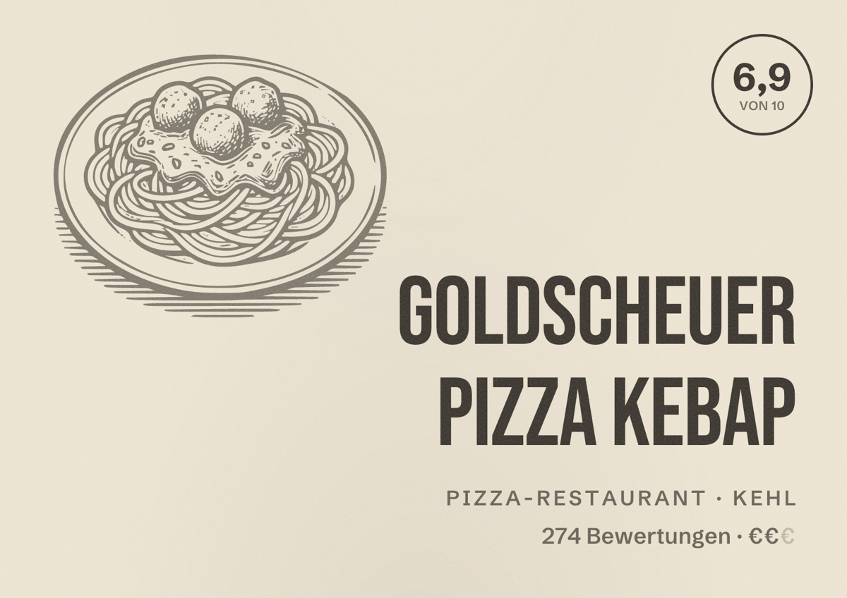 Illustriertes Poster von Goldscheuer Pizza Kebap, Pizza-Restaurant in Kehl: Bewertung 6,9 von 10 aus 274 Bewertungen, Preisniveau €€