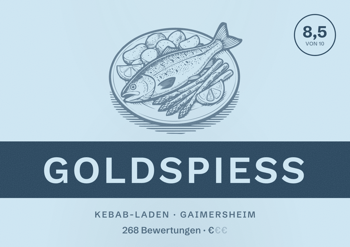 Illustriertes Poster von GOLDSPIEß, Kebab-Laden in Gaimersheim: Bewertung 8,5 von 10 aus 268 Bewertungen, Preisniveau €
