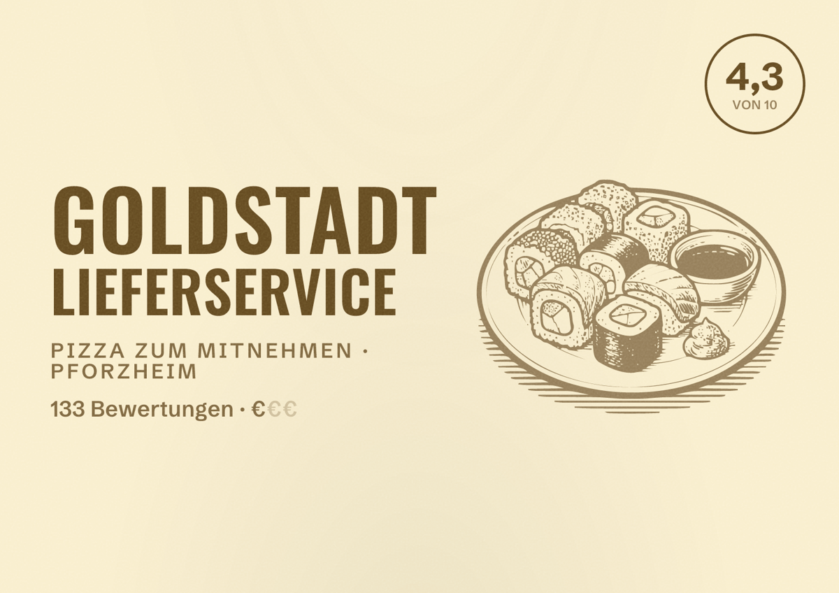 Illustriertes Poster von Goldstadt Lieferservice, Pizza zum Mitnehmen in Pforzheim: Bewertung 4,3 von 10 aus 133 Bewertungen, Preisniveau €