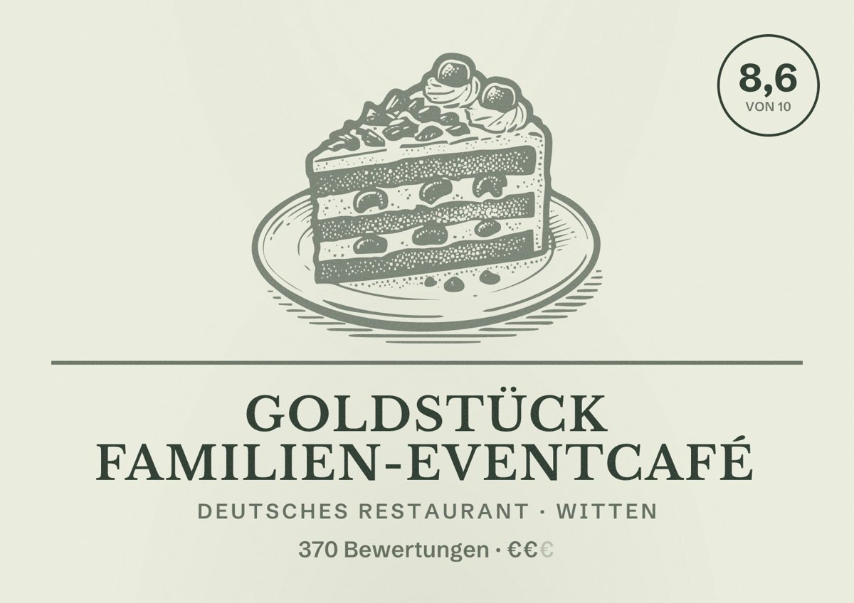 Illustriertes Poster von Goldstück Familien-Eventcafé, Deutsches Restaurant in Witten: Bewertung 8,6 von 10 aus 370 Bewertungen, Preisniveau €€