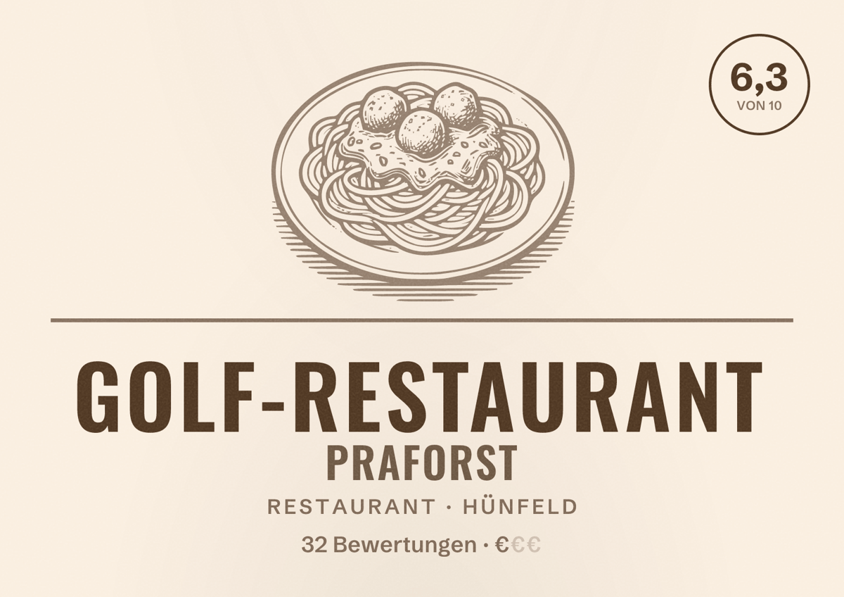 Illustriertes Poster von Golf-Restaurant Praforst, Restaurant in Hünfeld: Bewertung 6,3 von 10 aus 32 Bewertungen, Preisniveau €