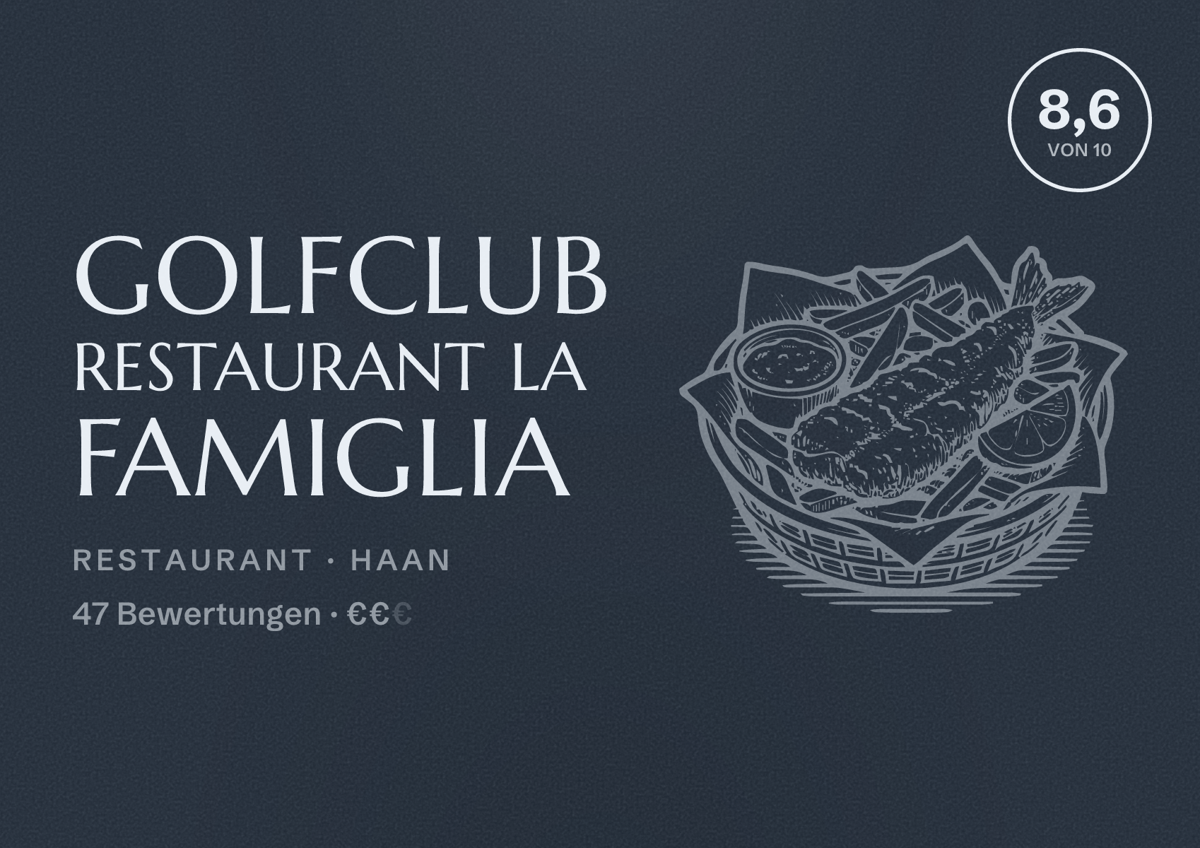 Illustriertes Poster von Golfclub Restaurant La Famiglia, Restaurant in Haan: Bewertung 8,6 von 10 aus 47 Bewertungen, Preisniveau €€