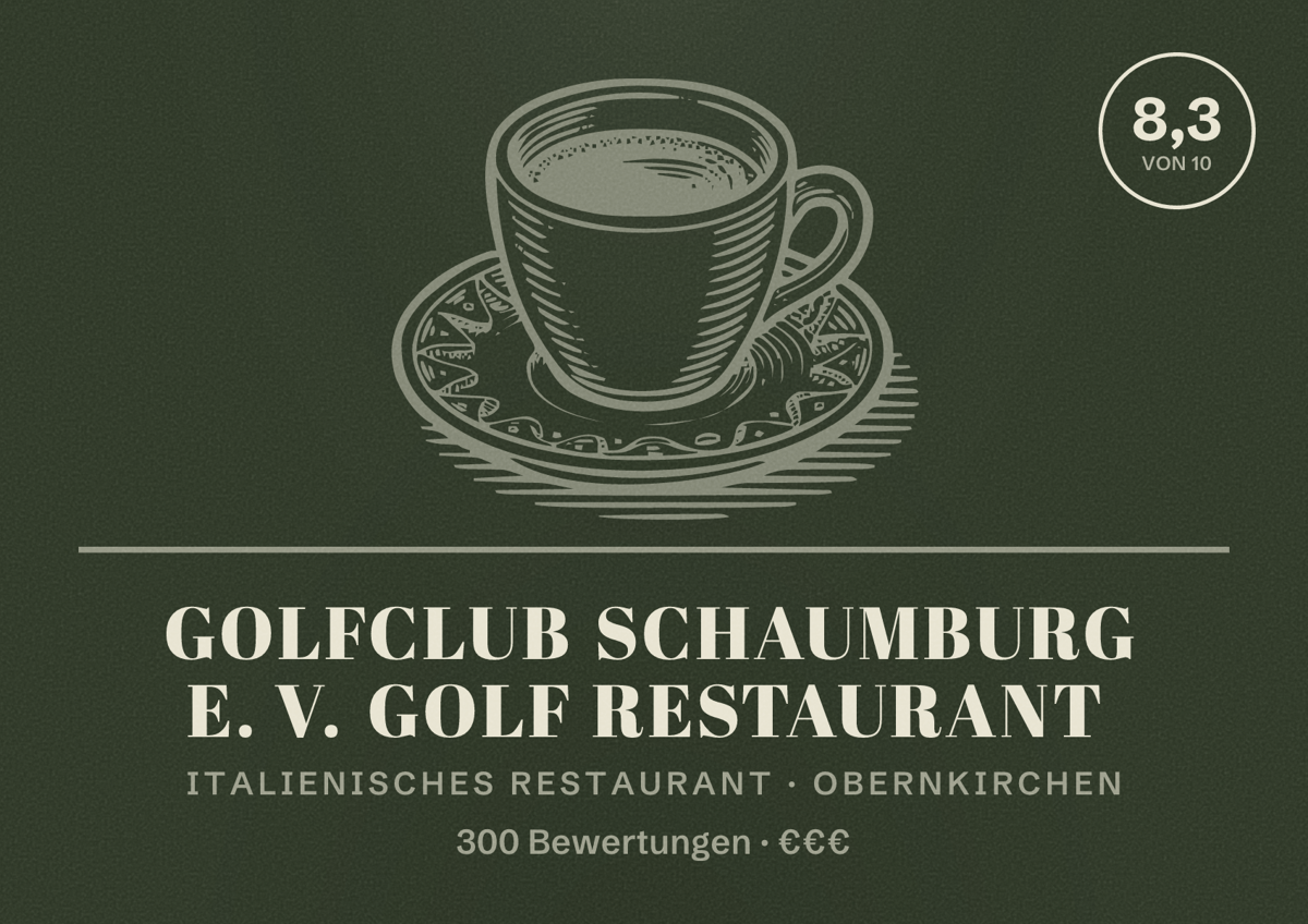 Illustriertes Poster von Golfclub Schaumburg e. V. Golf Restaurant, Italienisches Restaurant in Obernkirchen: Bewertung 8,3 von 10 aus 300 Bewertungen, Preisniveau €€€