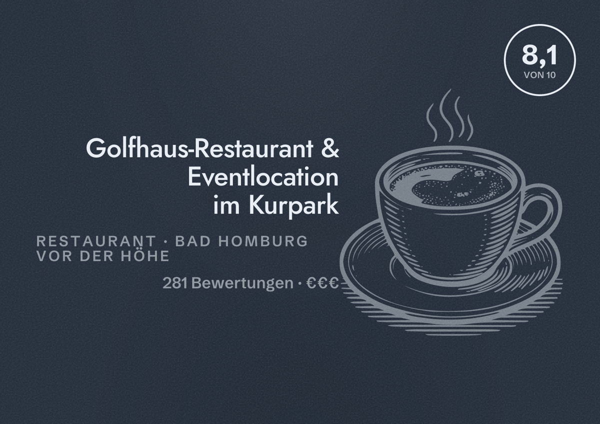 Illustriertes Poster von Golfhaus-Restaurant & Eventlocation im Kurpark, Restaurant in Bad Homburg vor der Höhe: Bewertung 8,1 von 10 aus 281 Bewertungen, Preisniveau €€€