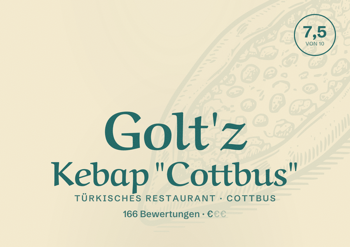 Illustriertes Poster von Golt'z Kebap "Cottbus", Türkisches Restaurant in Cottbus: Bewertung 7,5 von 10 aus 166 Bewertungen, Preisniveau €