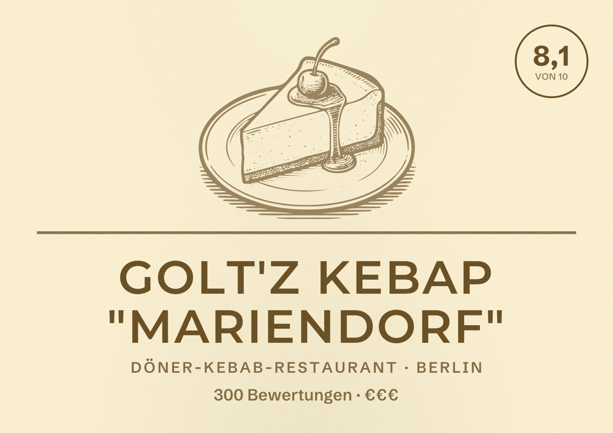 Illustriertes Poster von Golt'z Kebap "Mariendorf", Döner-Kebab-Restaurant in Berlin: Bewertung 8,1 von 10 aus 300 Bewertungen, Preisniveau €€€