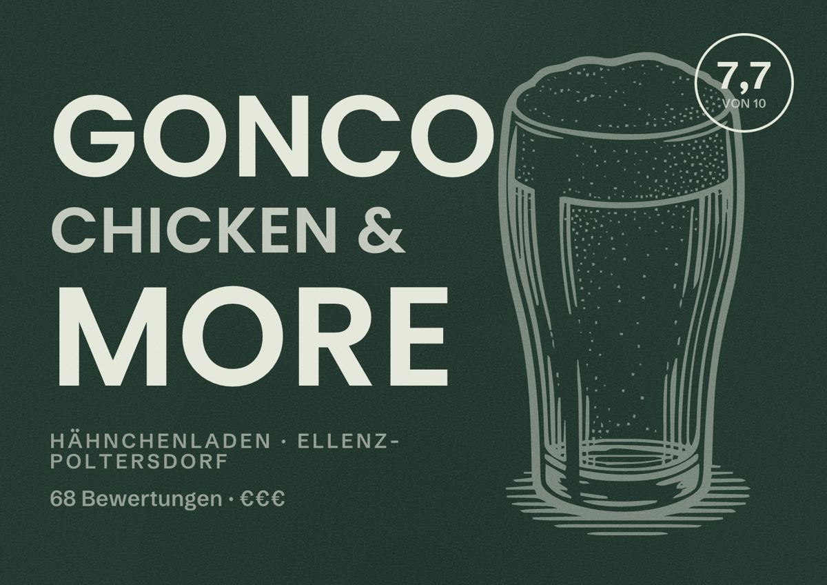 Illustriertes Poster von GONCO CHICKEN & MORE, Hähnchenladen in Ellenz-Poltersdorf: Bewertung 7,7 von 10 aus 68 Bewertungen, Preisniveau €€€