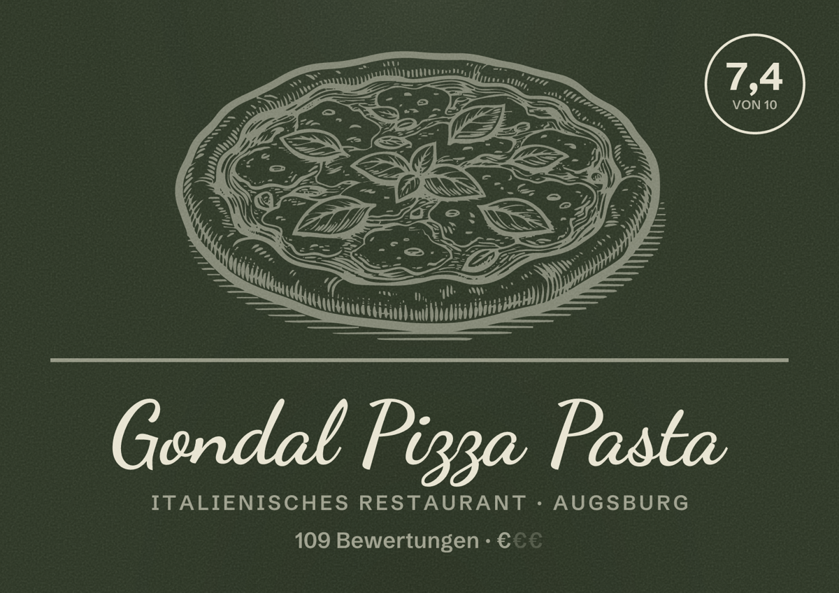 Illustriertes Poster von Gondal Pizza Pasta, Italienisches Restaurant in Augsburg: Bewertung 7,4 von 10 aus 109 Bewertungen, Preisniveau €