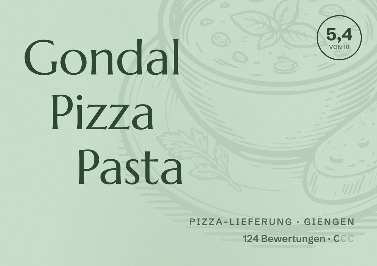 Illustriertes Poster von Gondal Pizza Pasta, Pizza-Lieferung in Giengen: Bewertung 5,4 von 10 aus 124 Bewertungen, Preisniveau €