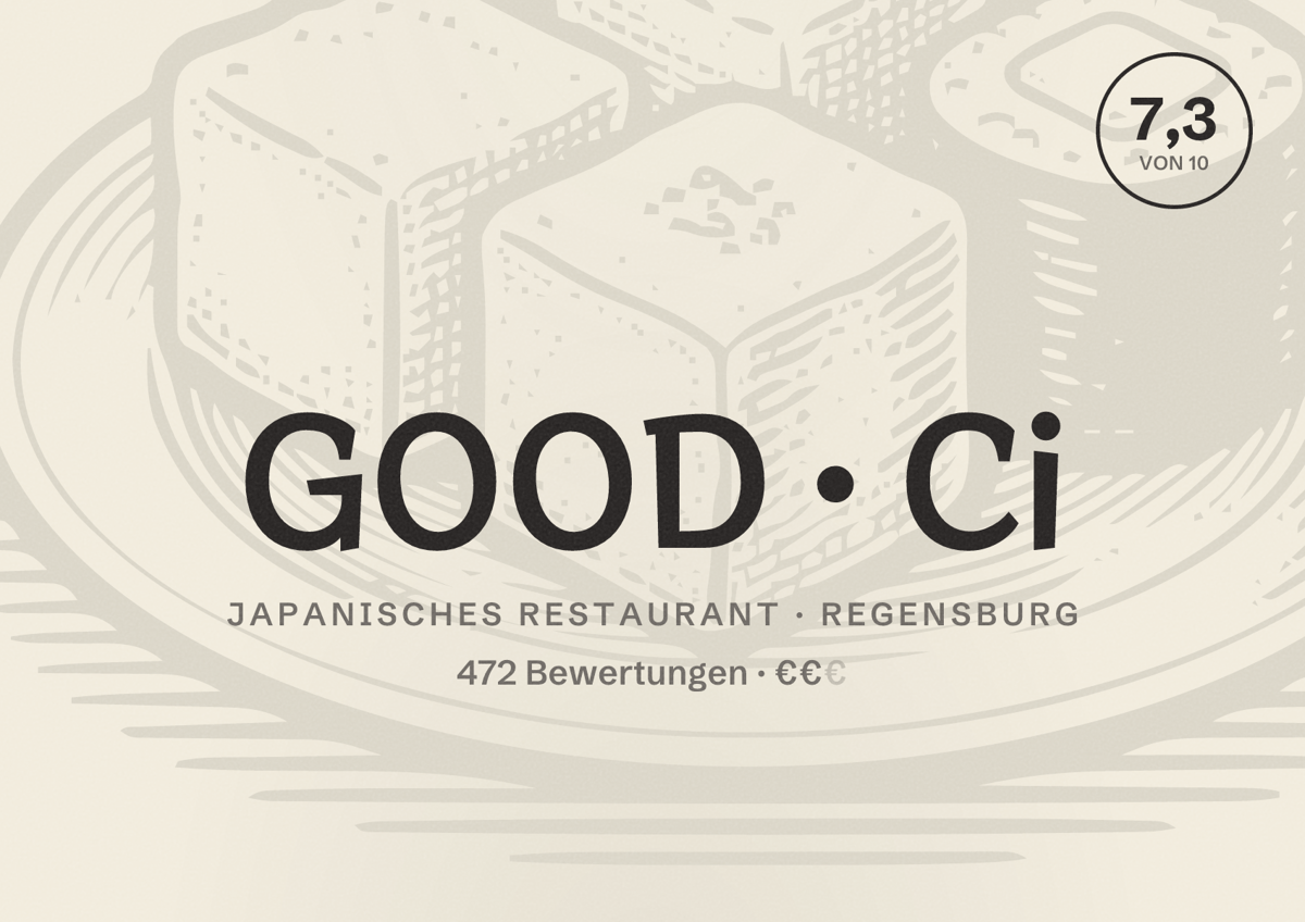 Illustriertes Poster von GOOD Ci, Japanisches Restaurant in Regensburg: Bewertung 7,3 von 10 aus 472 Bewertungen, Preisniveau €€