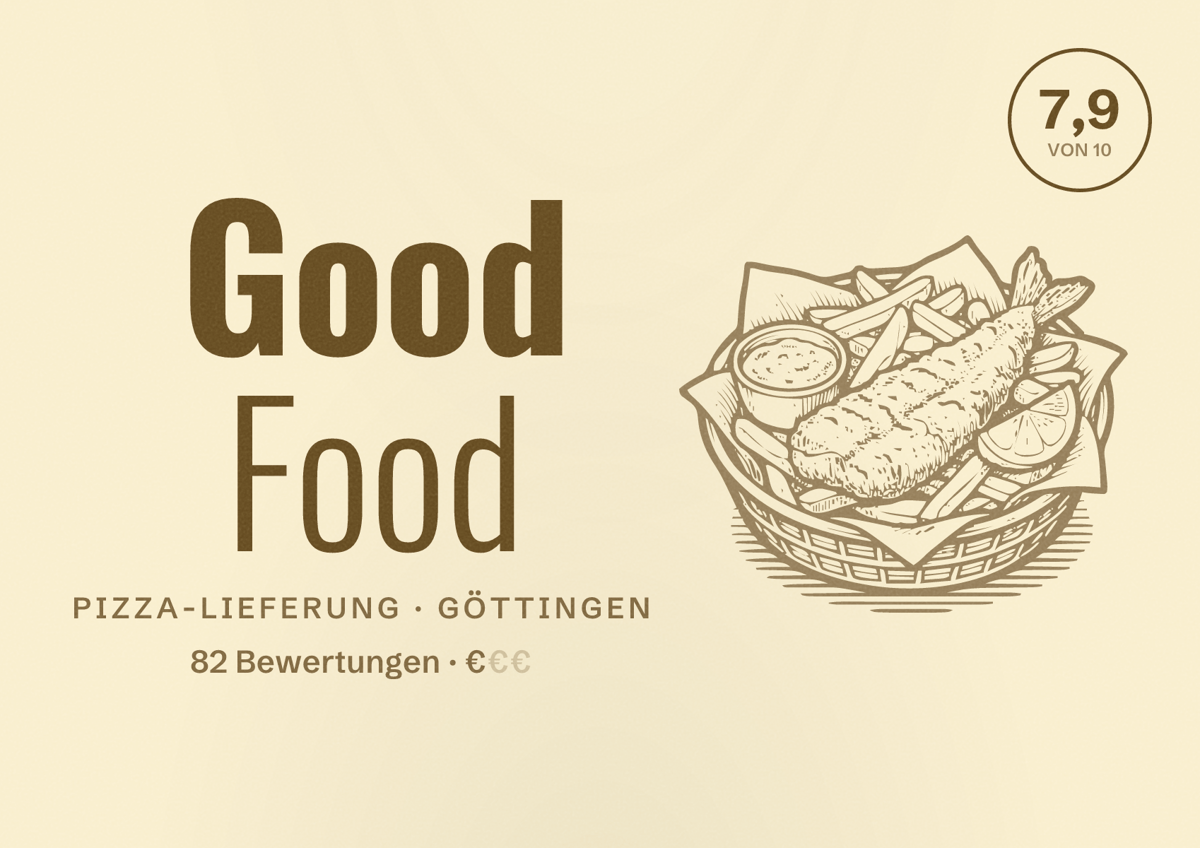 Illustriertes Poster von Good Food, Pizza-Lieferung in Göttingen: Bewertung 7,9 von 10 aus 82 Bewertungen, Preisniveau €