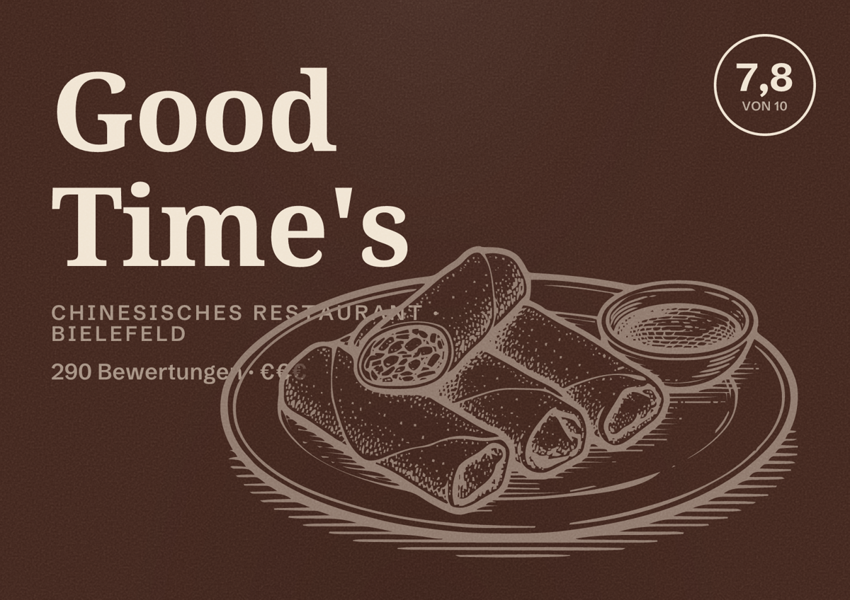 Illustriertes Poster von Good Time's, Chinesisches Restaurant in Bielefeld: Bewertung 7,8 von 10 aus 290 Bewertungen, Preisniveau €€